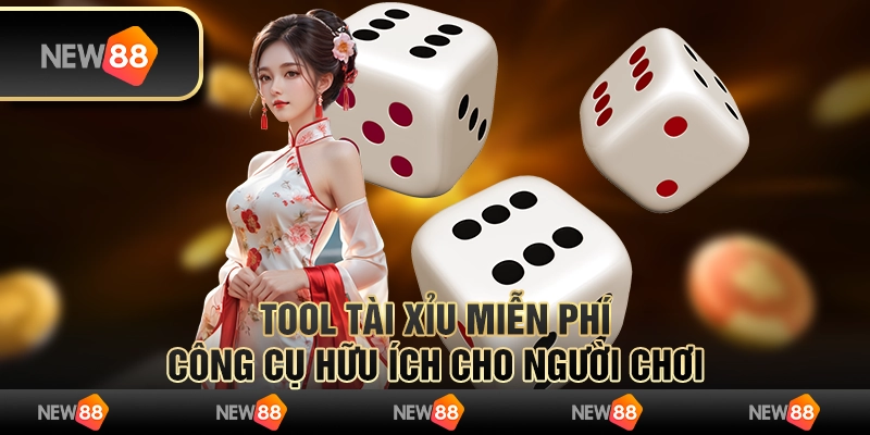 Tool tài xỉu miễn phí: Công cụ hữu ích cho người chơi