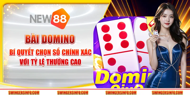 Bài domino – Trò chơi kinh điển với cách chơi đơn giản nhưng cuốn hút