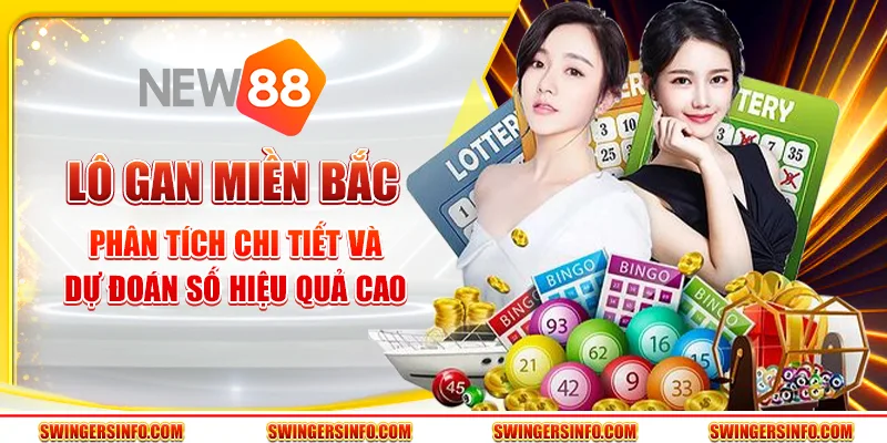 Lô gan miền Bắc – phân tích chi tiết và dự đoán số hiệu quả cao