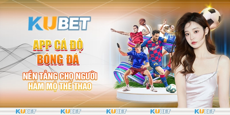 13 app ca do bong da – nen tang cho nguoi ham mo the thao 1