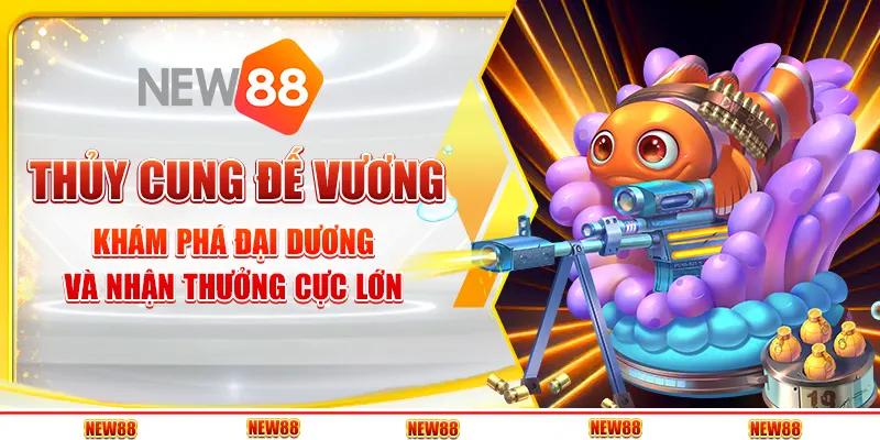 Thủy Cung Đế Vương: Khám Phá Đại Dương Và Nhận Thưởng Cực Lớn