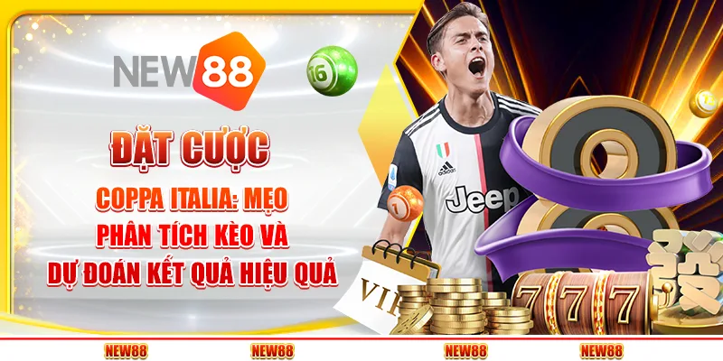 Đặt cược Coppa Italia: Mẹo phân tích kèo và dự đoán kết quả hiệu quả 2 Đặt cược Coppa Italia: Mẹo phân tích kèo và dự đoán kết quả hiệu quả